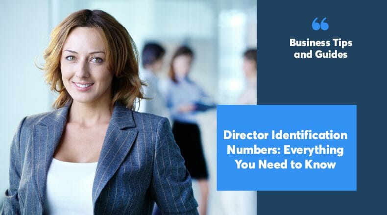 Director Identification Numbers - Everything You Need to Know